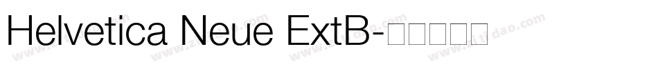 Helvetica Neue ExtB字体转换